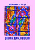 Gegen den Strich - was so noch nicht geschrieben steht