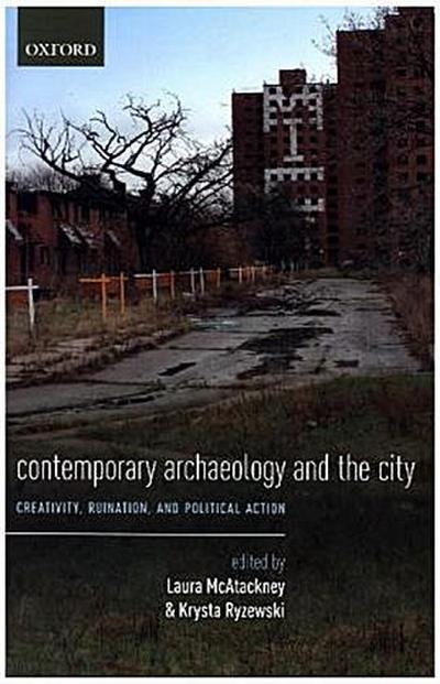 Contemporary Archaeology and the City
