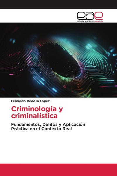 Criminología y criminalística