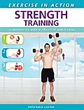 Exercise in Action: Strength Training
