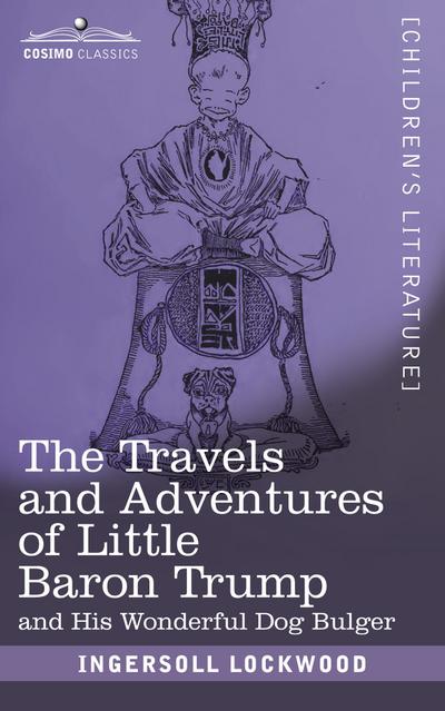 The Travels and Adventures of Little Baron Trump