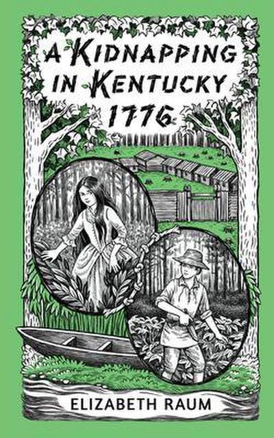 A Kidnapping In Kentucky 1776