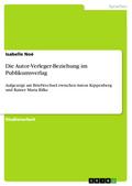 Die Autor-Verleger-Beziehung im Publikumsverlag