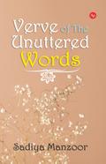 Verve of The Unuttered Words