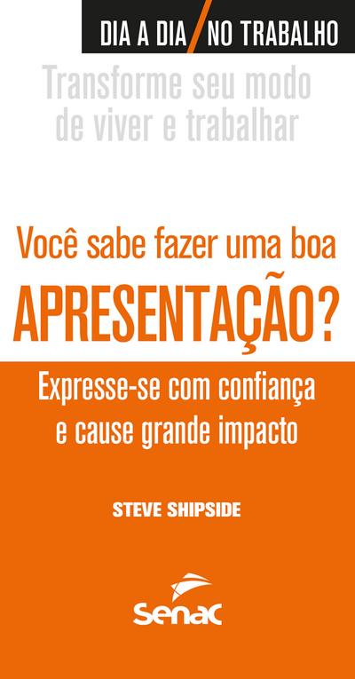 Você sabe  fazer uma boa apresentação?