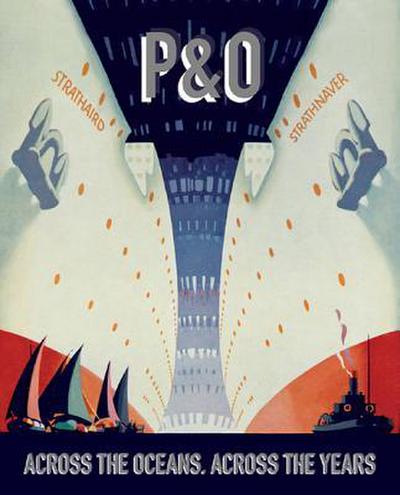 P&o: Across the Oceans, Across the Years
