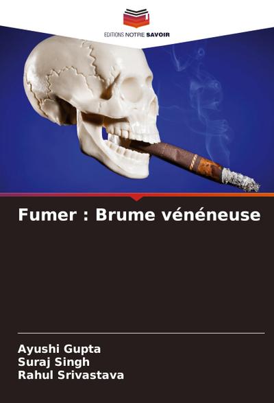 Fumer : Brume vénéneuse