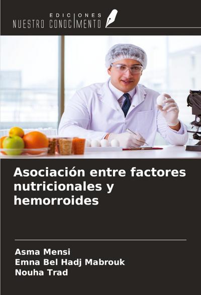 Asociación entre factores nutricionales y hemorroides