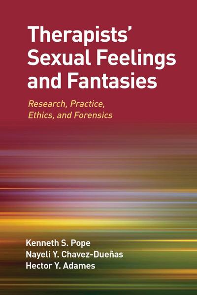 Therapists’ Sexual Feelings and Fantasies