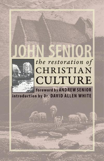 The Restoration of Christian Culture