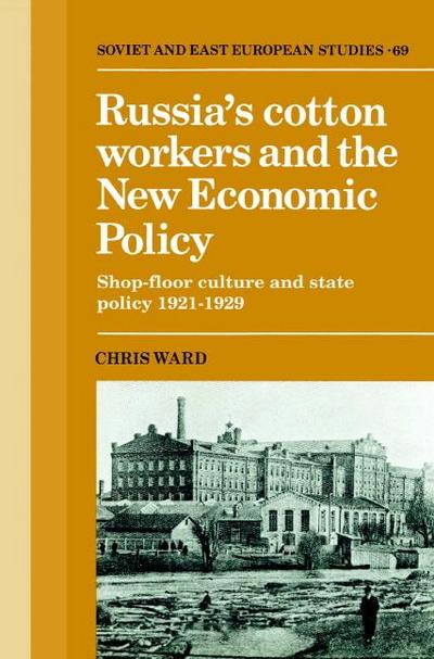 Russia’s Cotton Workers and the New Economic Policy