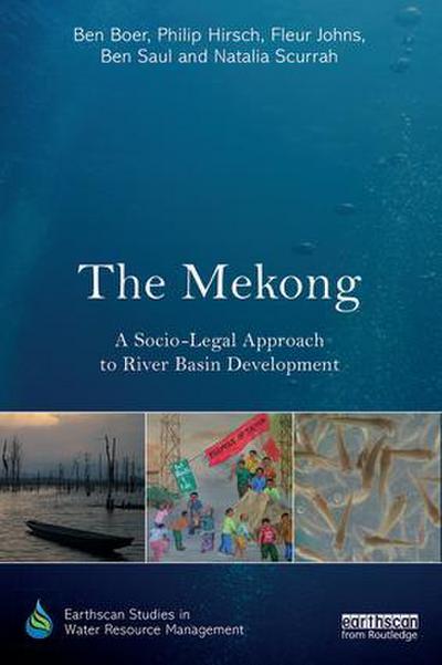The Mekong: A Socio-Legal Approach to River Basin Development