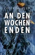 An den Wochenenden: Roman