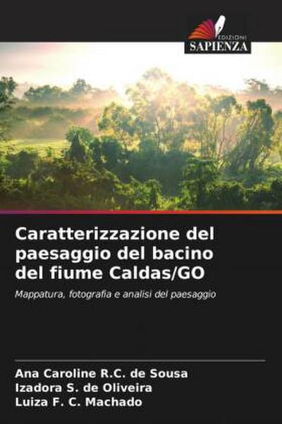 Caratterizzazione del paesaggio del bacino del fiume Caldas/GO