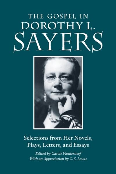 The Gospel in Dorothy L. Sayers
