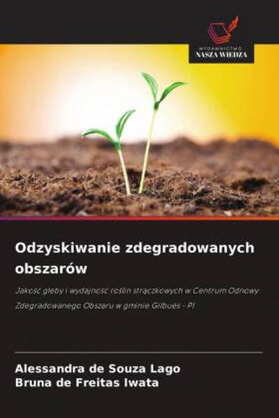 Odzyskiwanie zdegradowanych obszarów
