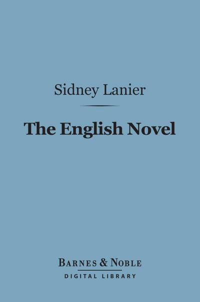 The English Novel (Barnes & Noble Digital Library)