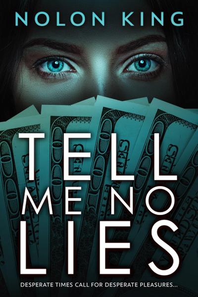 Tell Me No Lies