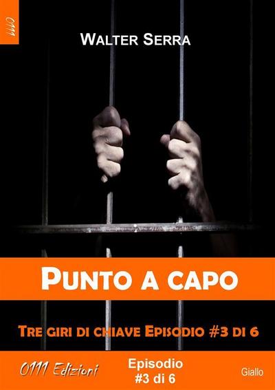 Punto a capo - Tre giri di chiave ep. #3 di 6
