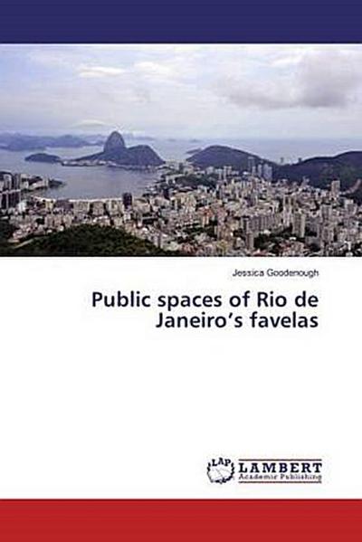 Public spaces of Rio de Janeiro’s favelas