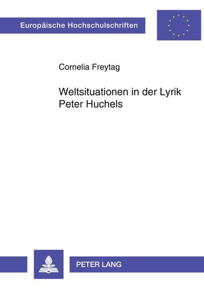 Weltsituationen in der Lyrik Peter Huchels