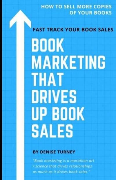 Book Marketing That Drives Up Book Sales