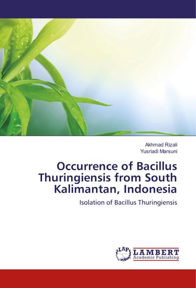 Occurrence of Bacillus Thuringiensis from South Kalimantan, Indonesia