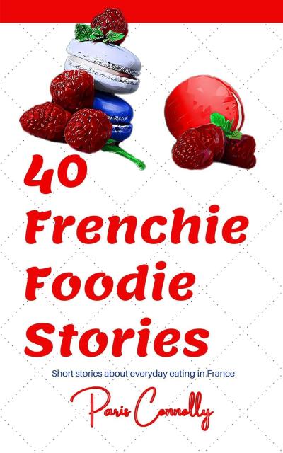40 Frenchie Foodie Stories (40 Frenchie Series)