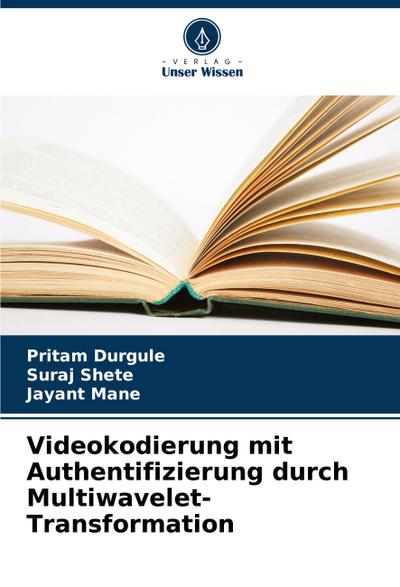 Videokodierung mit Authentifizierung durch Multiwavelet-Transformation