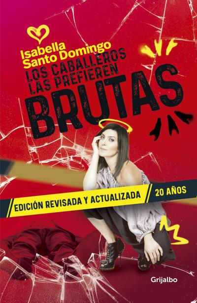 Los Caballeros Las Prefieren Brutas (Edición Revisada Y Actualizada) / Gentlemen Prefer Them Dumb (Revised and Updated Edition)