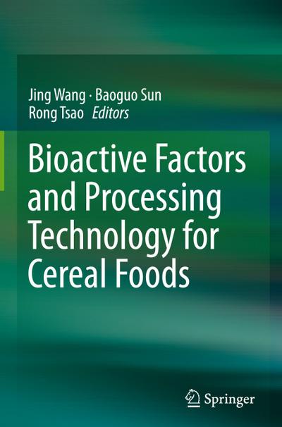 Bioactive Factors and Processing Technology for Cereal Foods