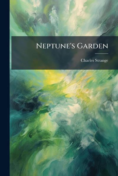 Neptune’s Garden