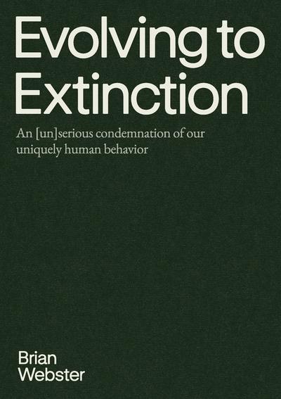 Evolving to Extinction