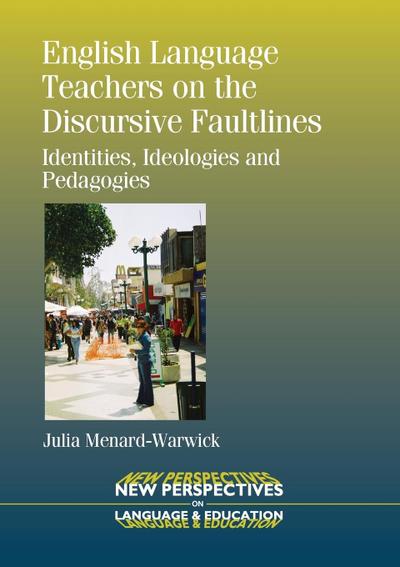 English Language Teachers on the Discursive Faultlines