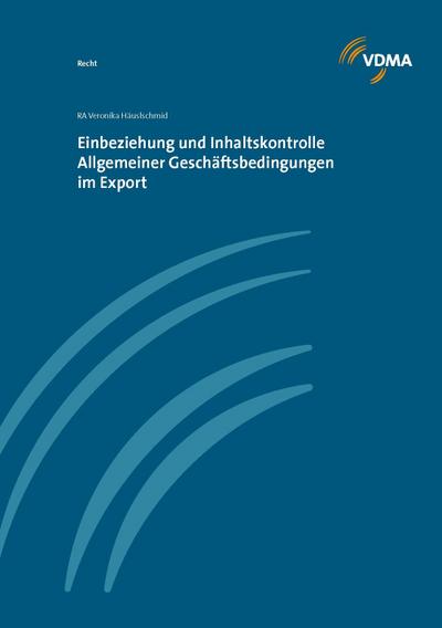 Einbeziehung und InhaltskontrolleAllgemeiner Geschäftsnedingungen im Export
