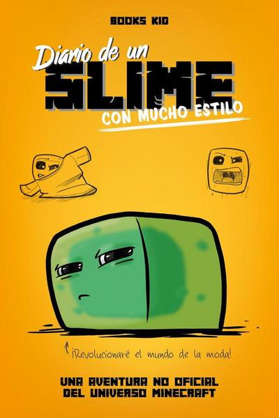 Books Kid: Diario de un slime con mucho estilo