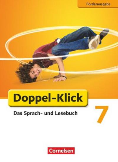 Doppel-Klick - Das Sprach- und Lesebuch - Förderausgabe - 7. Schuljahr