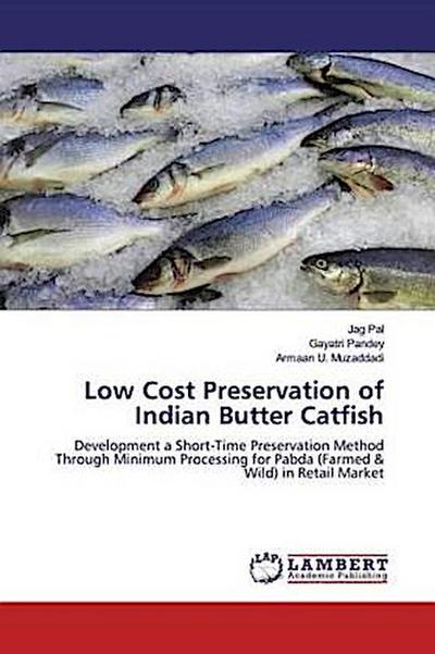 Low Cost Preservation of Indian Butter Catfish