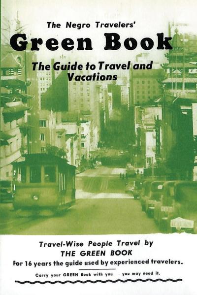 The Negro Travelers’ Green Book