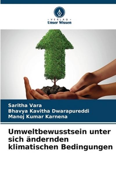 Umweltbewusstsein unter sich ändernden klimatischen Bedingungen