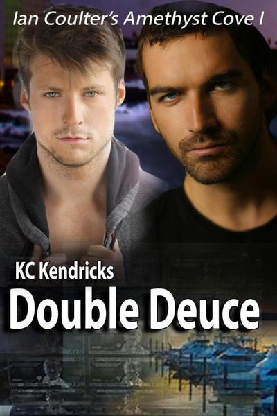 Double Deuce (Ian Coulter’s Amethyst Cove, #1)
