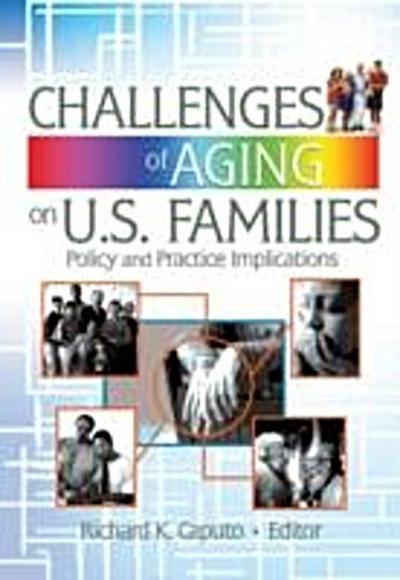 Challenges of Aging on U.S. Families