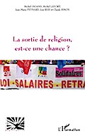 La sortie de religion est-ce une chance?