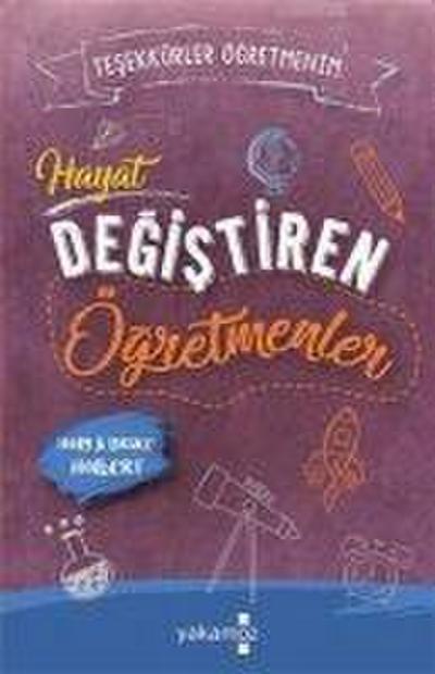 Hayat Degistiren Ögretmenler - Tesekkürler Ögretmenim