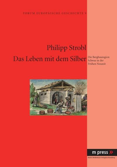 Das Leben mit dem Silber