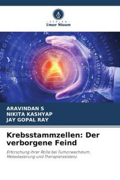 Krebsstammzellen: Der verborgene Feind