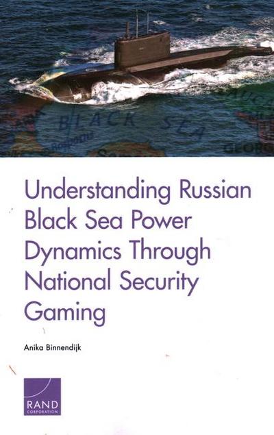 Understanding Russian Black Sea Power Dynamics Through National Security Gaming