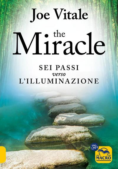 The miracle. I sei passi verso l’illuminazione