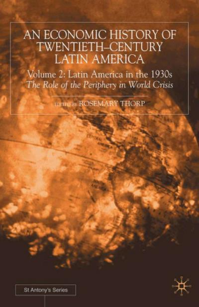 An Economic History of Twentieth-Century Latin America