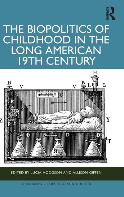 The Biopolitics of Childhood in the Long American 19th Century